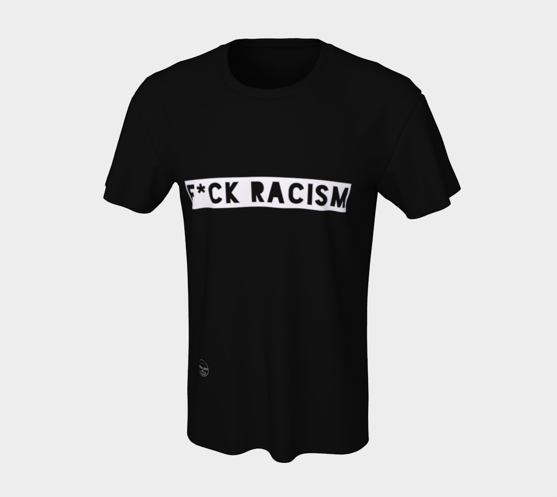 F*CK Racism unisex T-shirt
