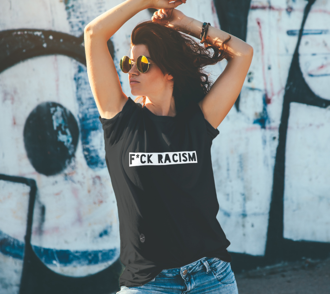 F*CK Racism unisex T-shirt