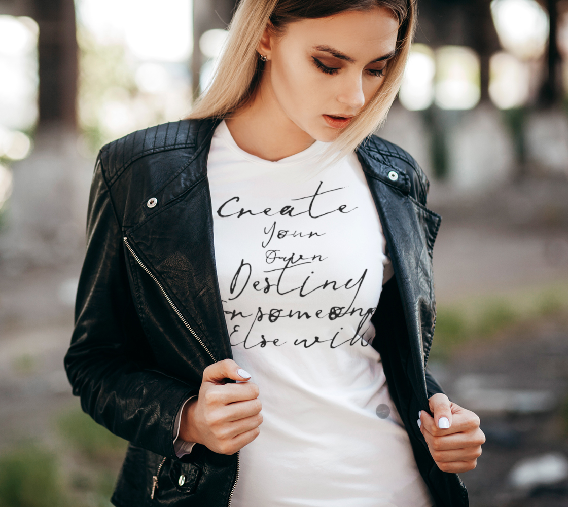 Create Your Own Destiny T-Shirt