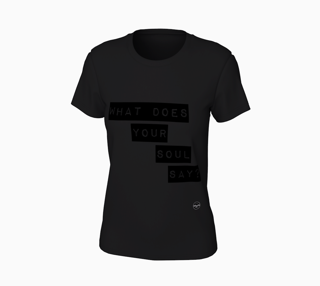 What Does Your Soul Say - 7 colors available