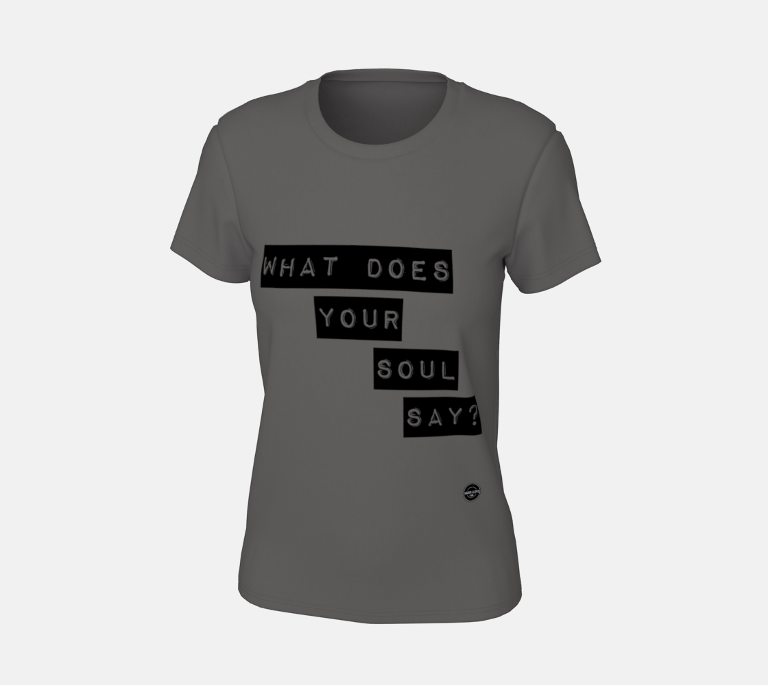 What Does Your Soul Say - 7 colors available