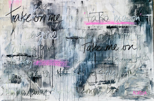 TAKE ON ME (24" x 36" x 1") SOLD