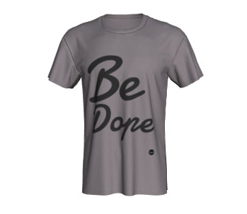 Be Dope - 8 colors available