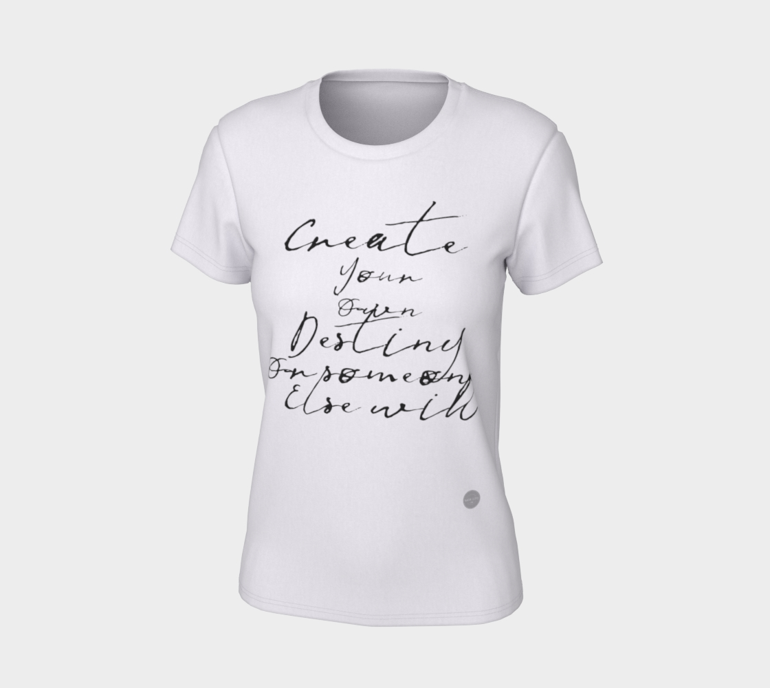 Create Your Own Destiny T-Shirt