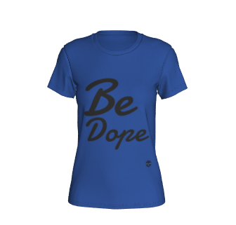 Be Dope - 7 colors available